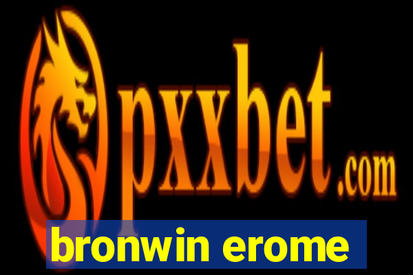 bronwin erome